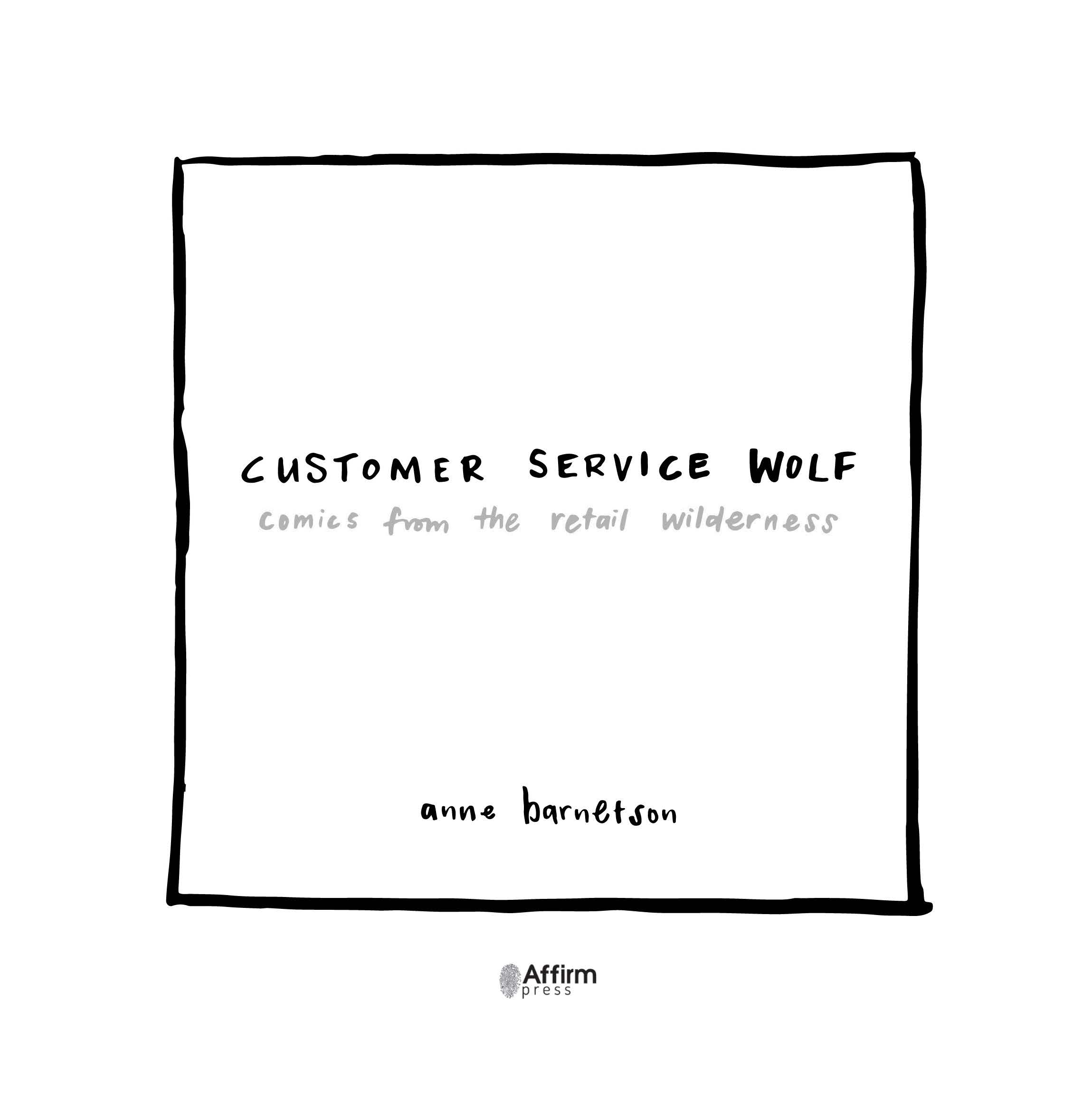 Customer Service Wolf by Anne 9781925972030 Booktopia