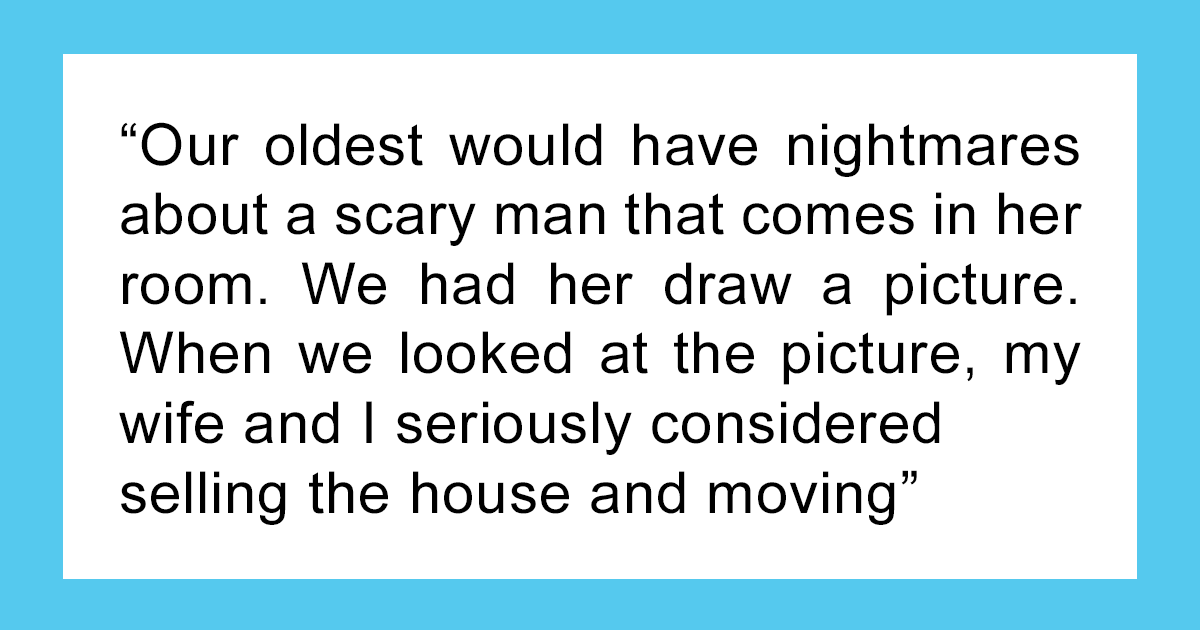People Share The Creepiest 30 Things Their Kids Said, And It Can Freak