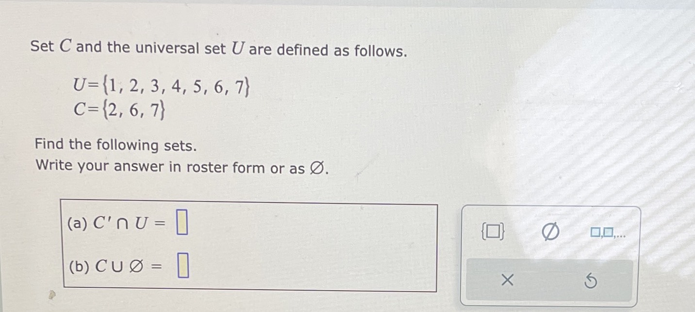 Set C and the universal set U are defined as follows. U=1,2,3,4,5,6,7 C