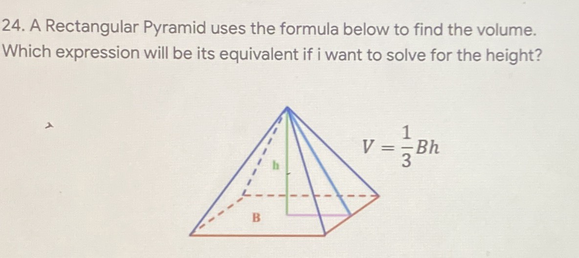 24. A Rectangular Pyramid uses the formula below t... CameraMath