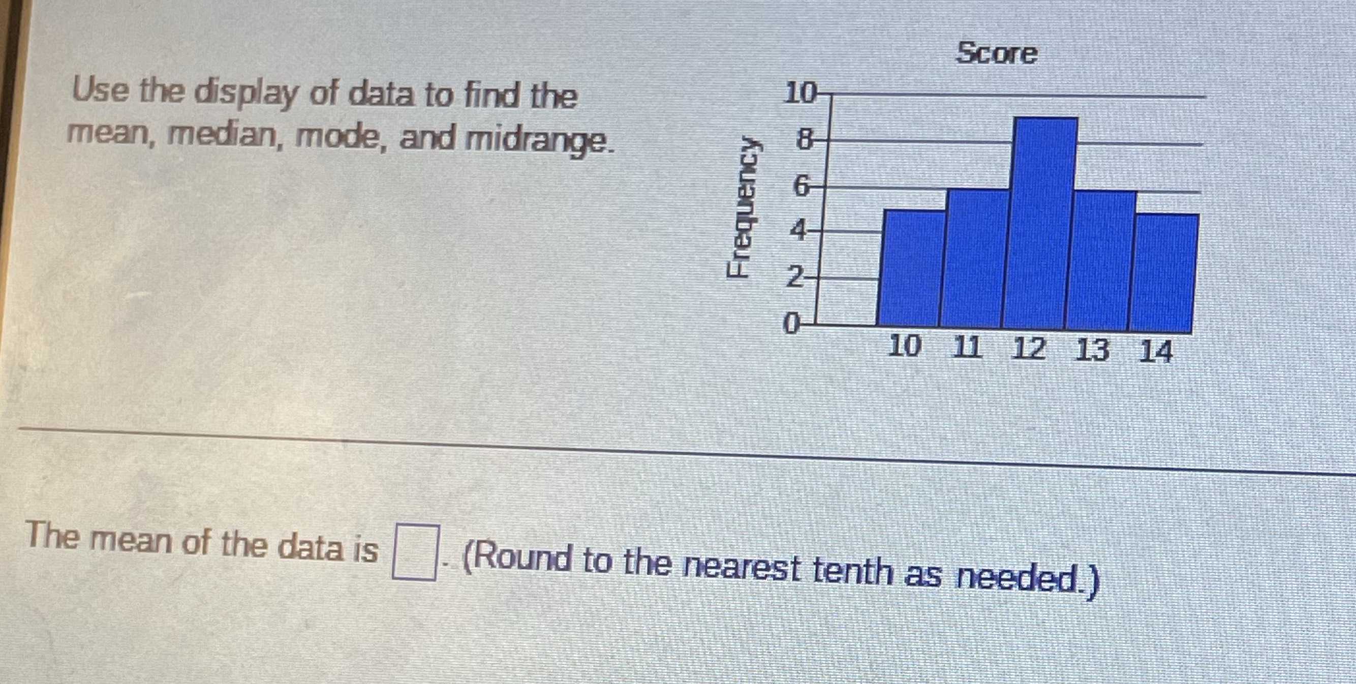 Use the display of data to find the mean, median, CameraMath