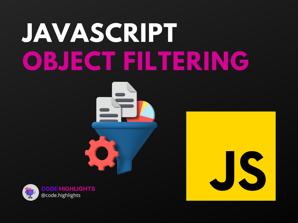 Ultimate Guide Filter Objects by Key Value in JavaScript Code Highlights