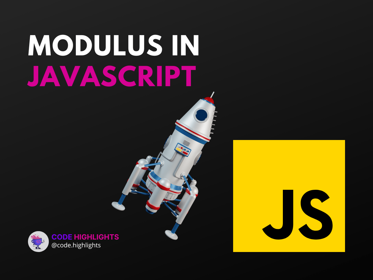 Mastering Modulus in JavaScript A StepbyStep Guide Code Highlights