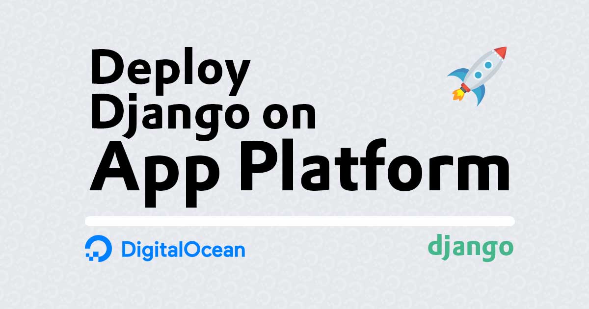 Deploy Django to DigitalOcean App Platform Coding for Entrepreneurs