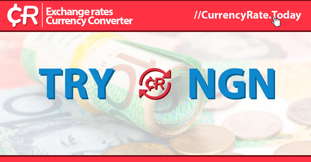 7000 TRY to NGN Convert ₺ Turkish Lira to ₦ Nigerian Naira
