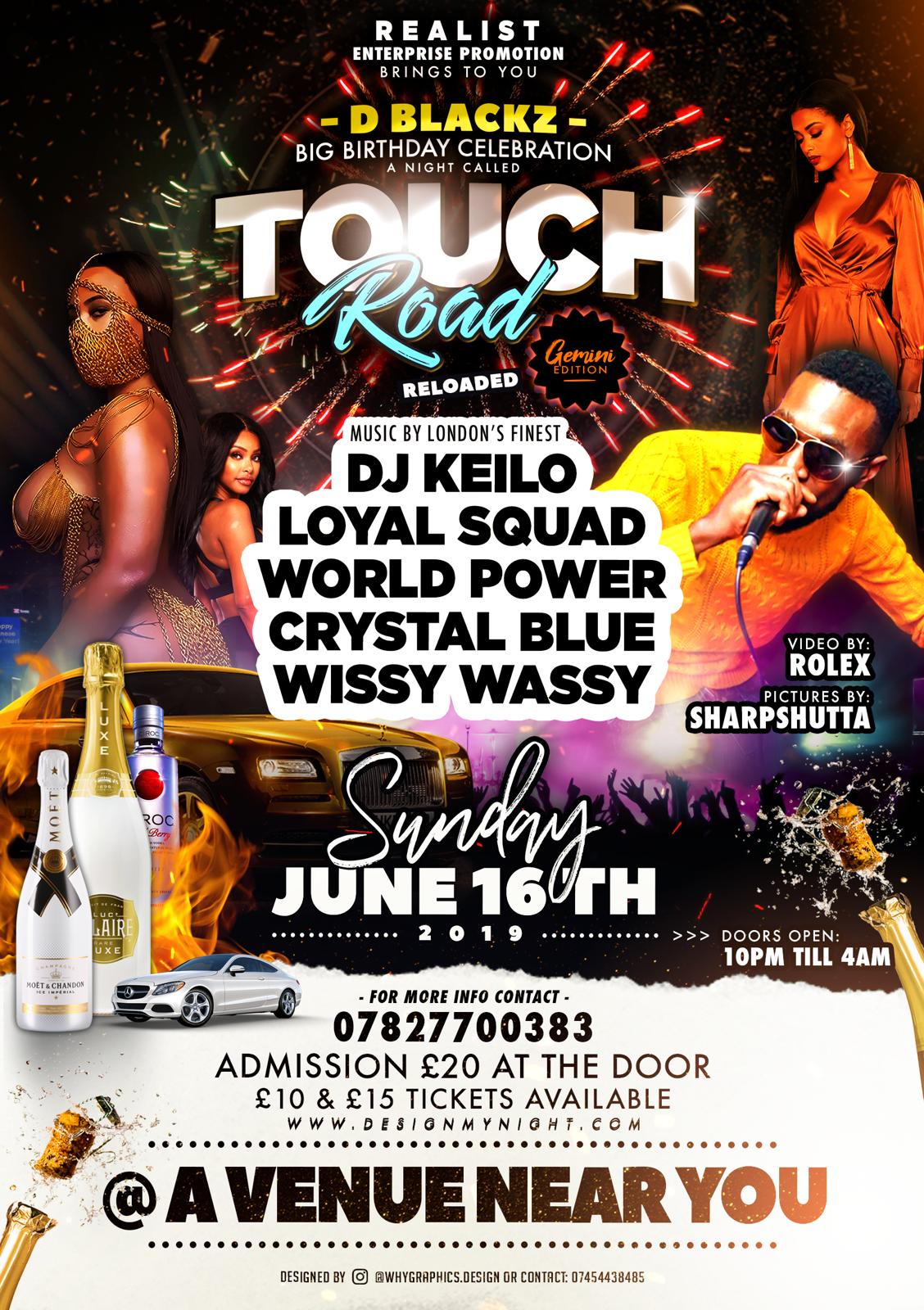 TOUCH ROAD RELOADED PARTY London Clubbing Reviews DesignMyNight