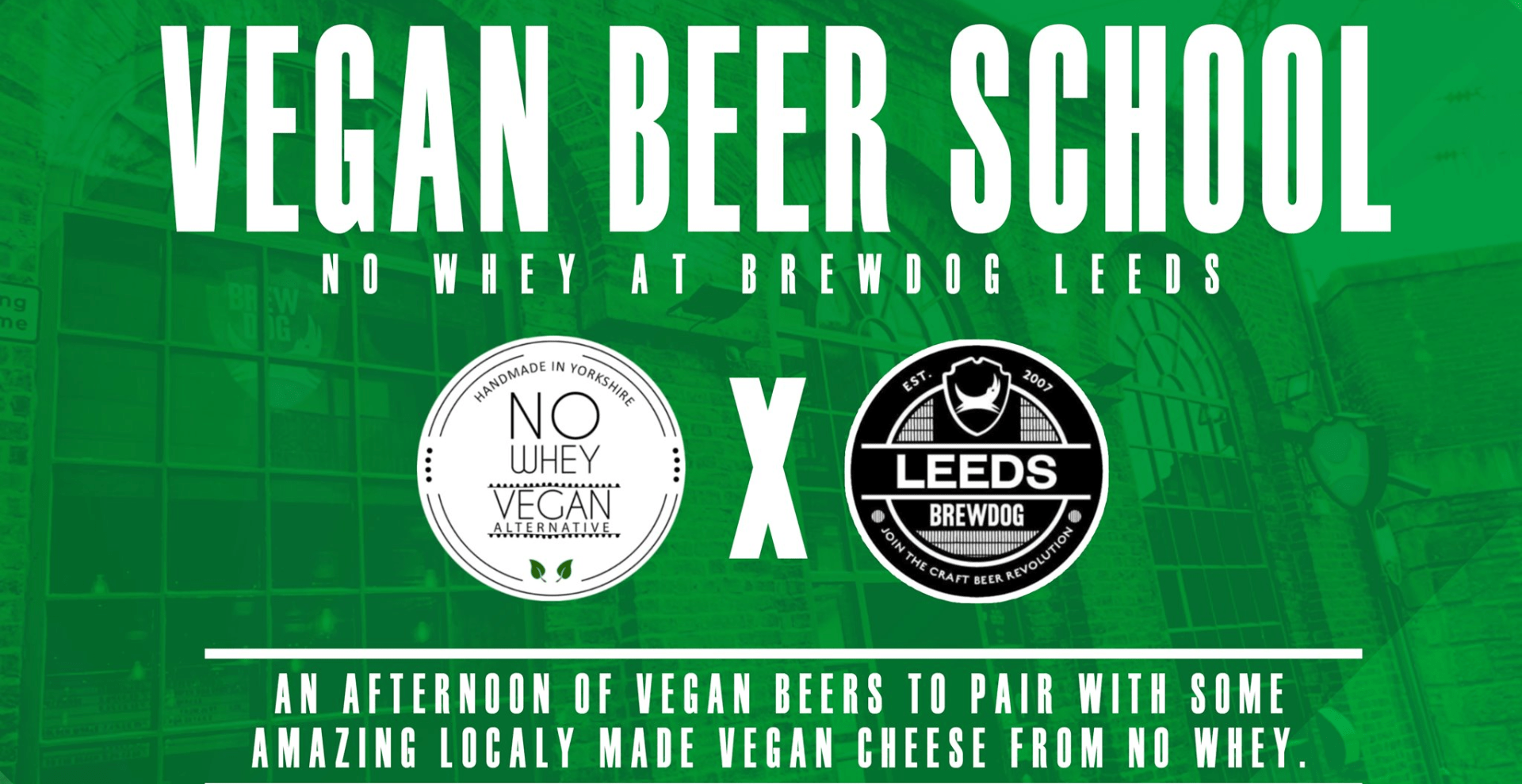 BrewDog X No Whey Vegan Beer School Leeds Something A Little