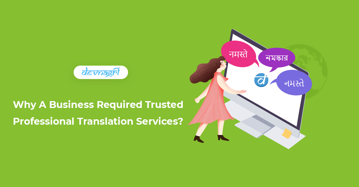 Why A Business Required Trusted Professional Translation Services