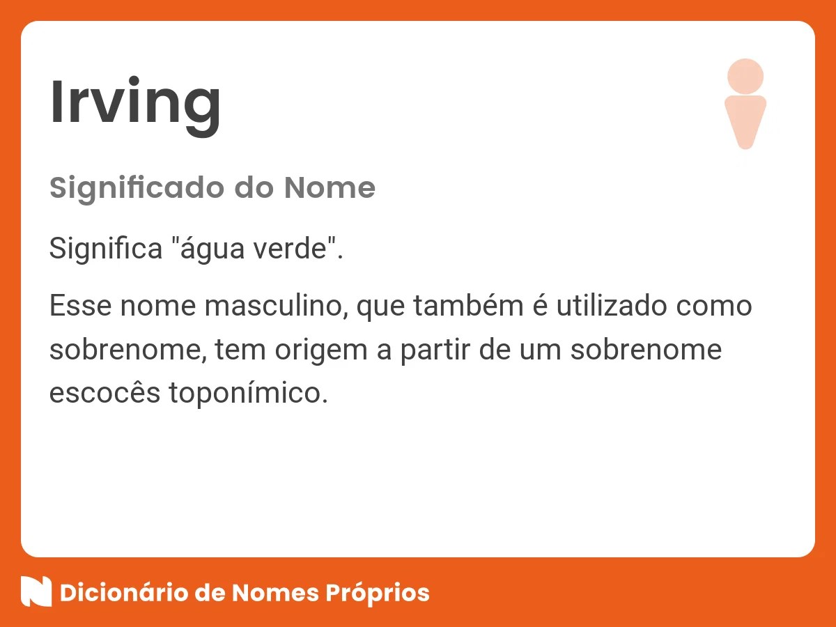 Significado do nome Irving Dicionário de Nomes Próprios
