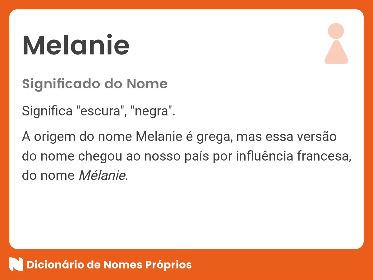 Significado do nome Melanie Dicionário de Nomes Próprios