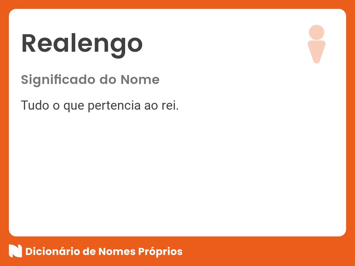 Significado do nome Realengo Dicionário de Nomes Próprios