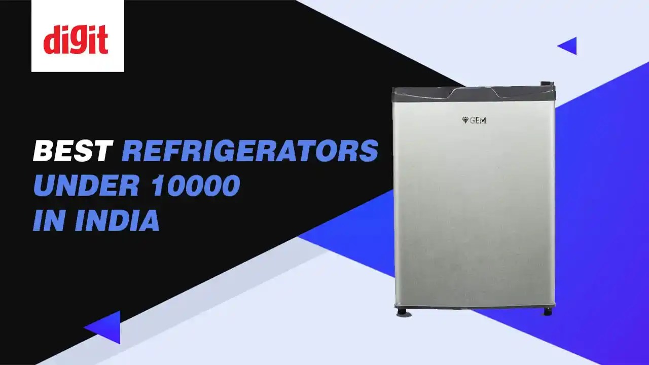 Best Refrigerator 2025 In India Under 10000 Best Refrigerators under 10000 in India ( June 2025 ) Digit.in