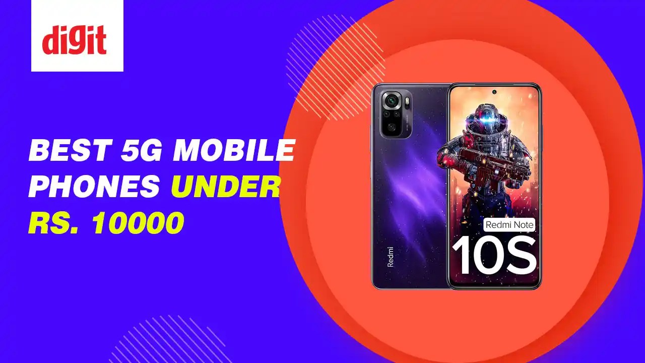 Best 5G Mobile Phones Under ₹10,000 ( September 2024 )