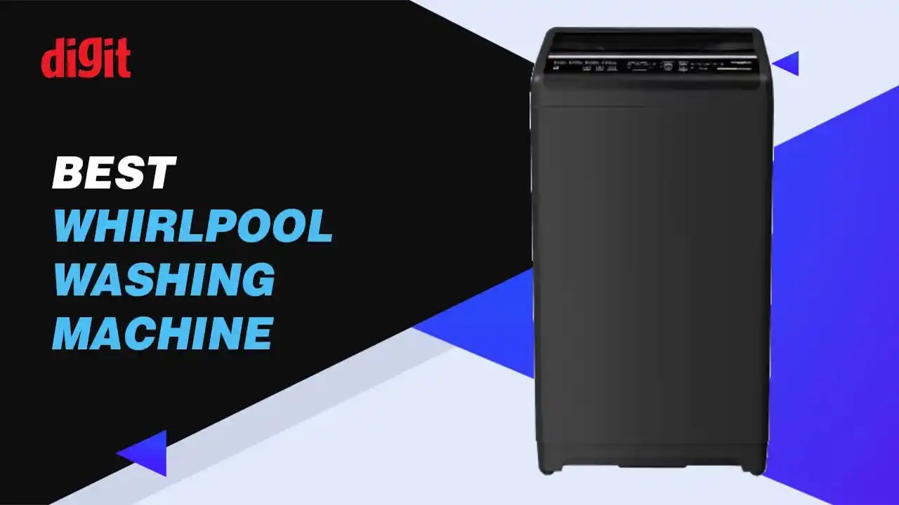 Best Whirlpool Washing Machines in India ( October 2024 ) Digit.in