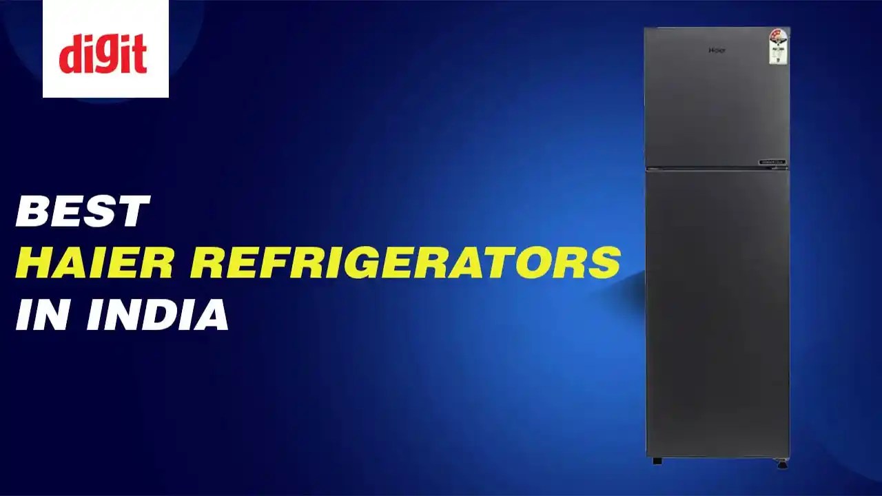 Best Haier Refrigerators in India ( September 2024 ) Digit.in