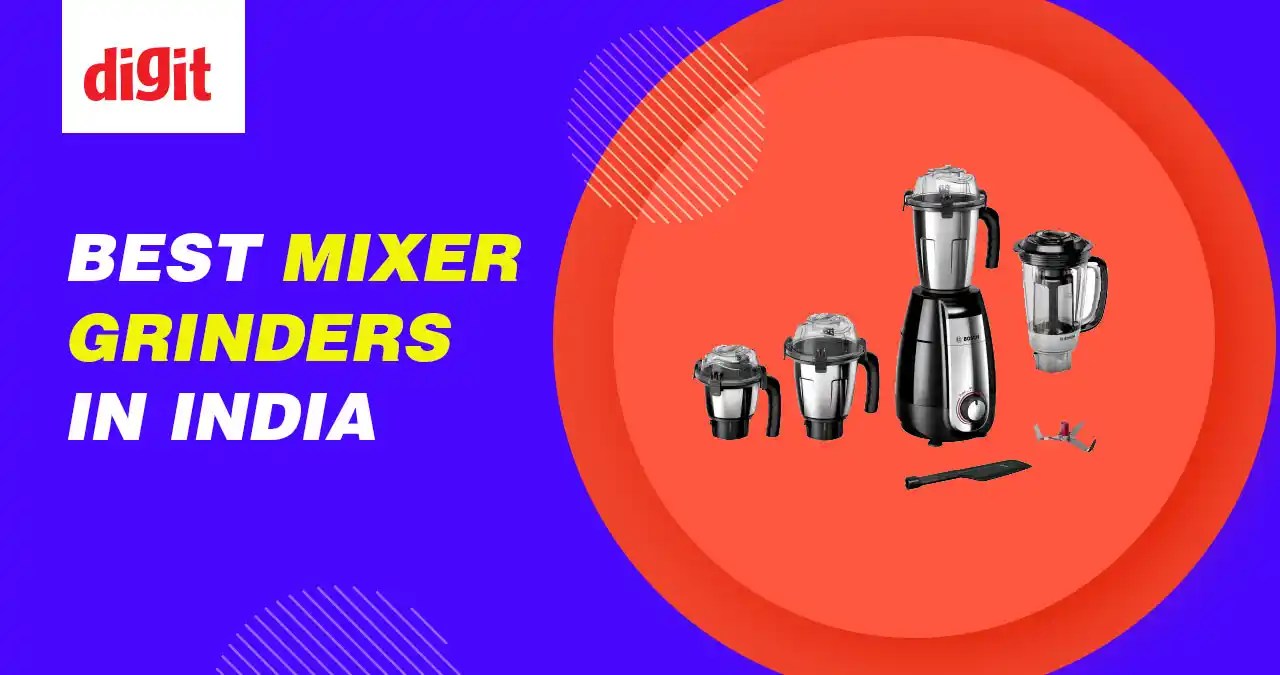 Best Mixer Grinders in India ( September 2024 ) Digit.in
