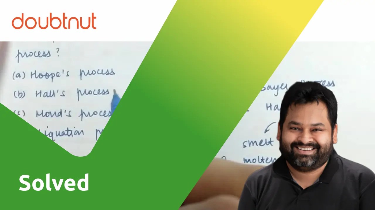 Bauxite, the ore of aluminium is purified by which process