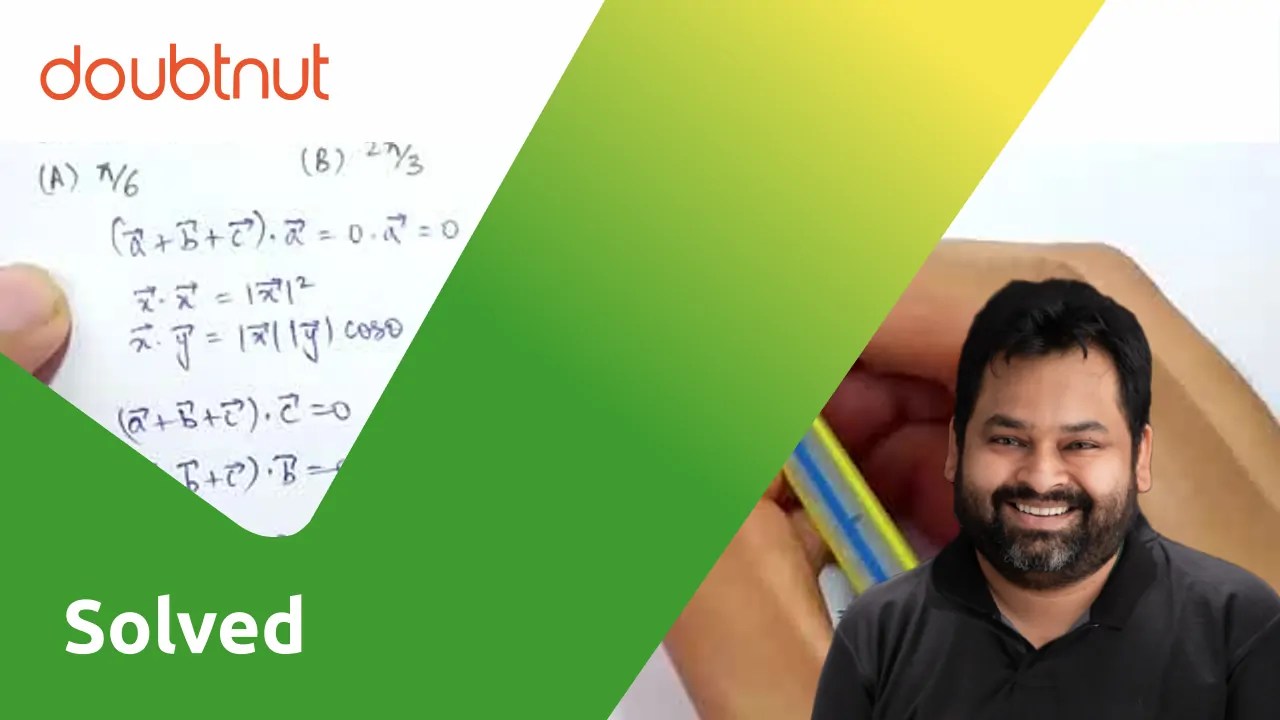 If a+b+c=0" and "abs(a)=3, abs(b)=5" and "abs(c)=7 then the angle betw