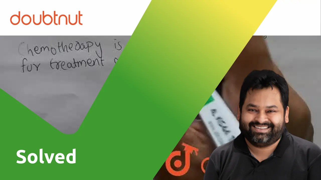 [Malayalam] Define the terms ‘chemotherapy'.