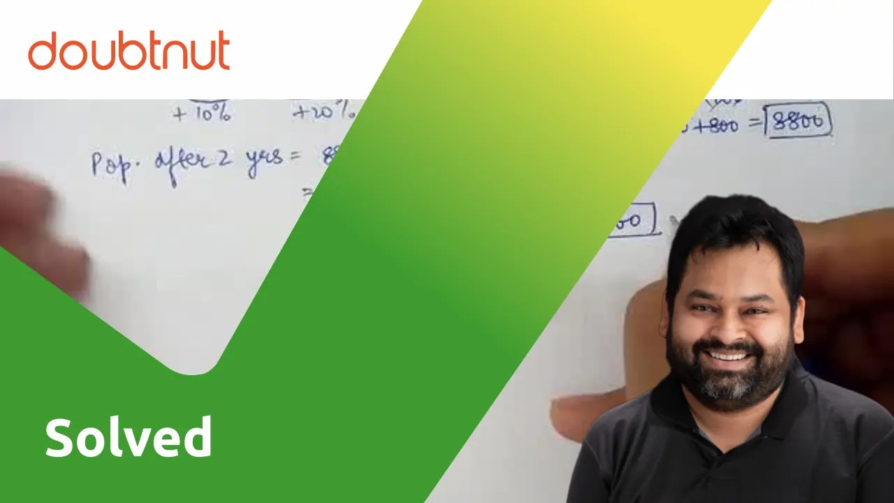 The present population of a city is 8000. If it increases by 10 durin