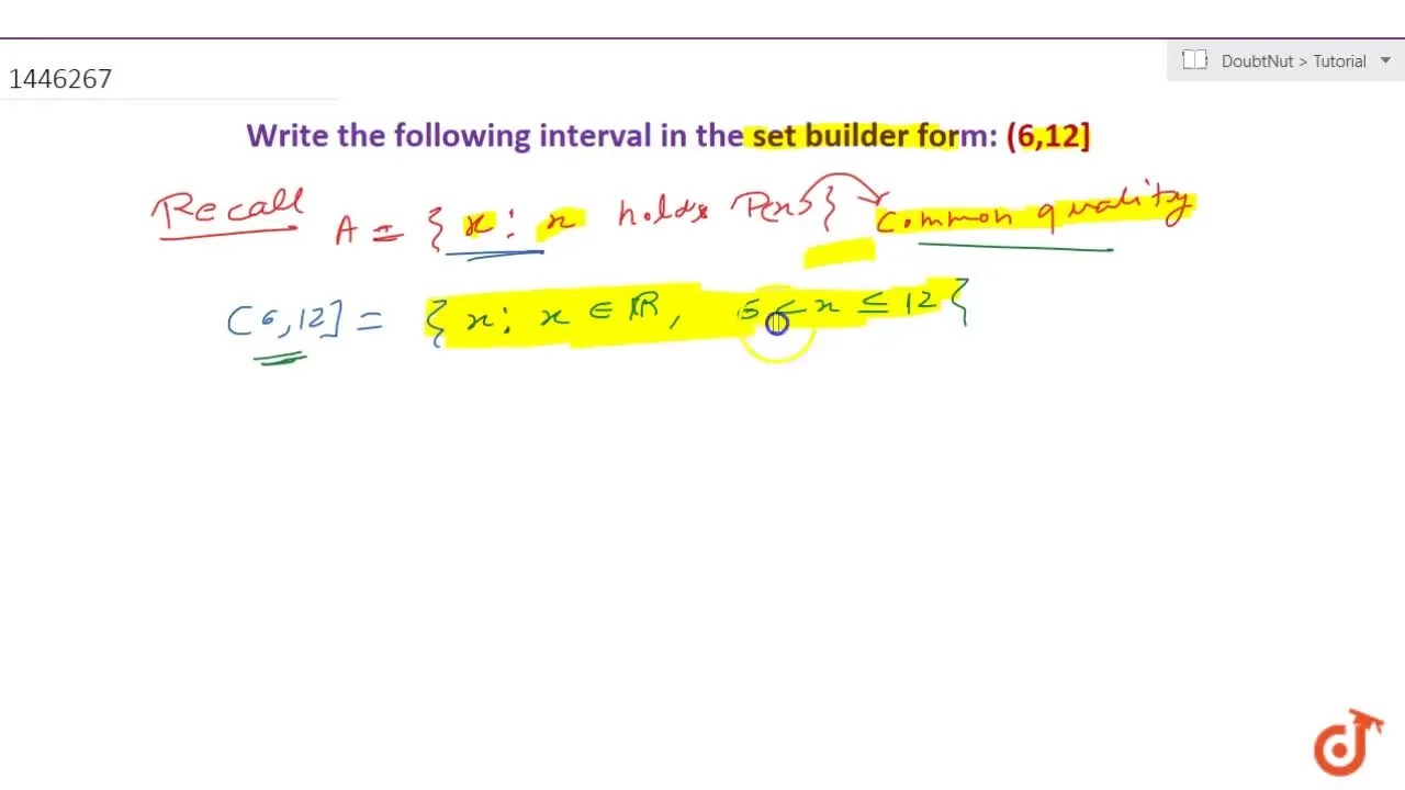 Write the following interval in the set builder form (6, 12]