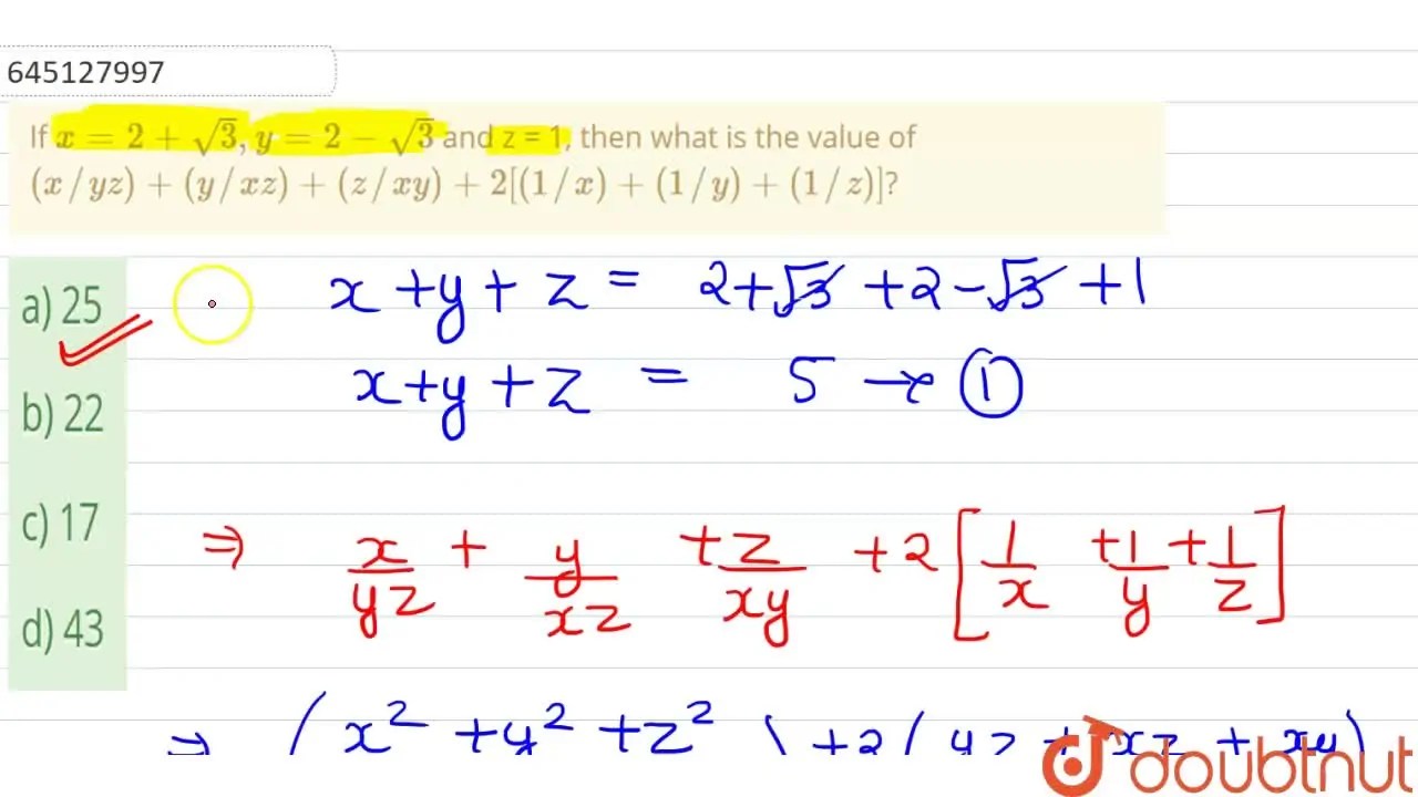 If x = 2+ sqrt3, y = 2 sqrt3 and z = 1, then what is the value of (x/
