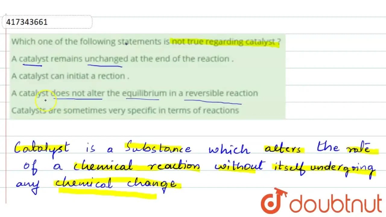 [Kannada] A catalyst does not alter the equilibrium in a reversible re