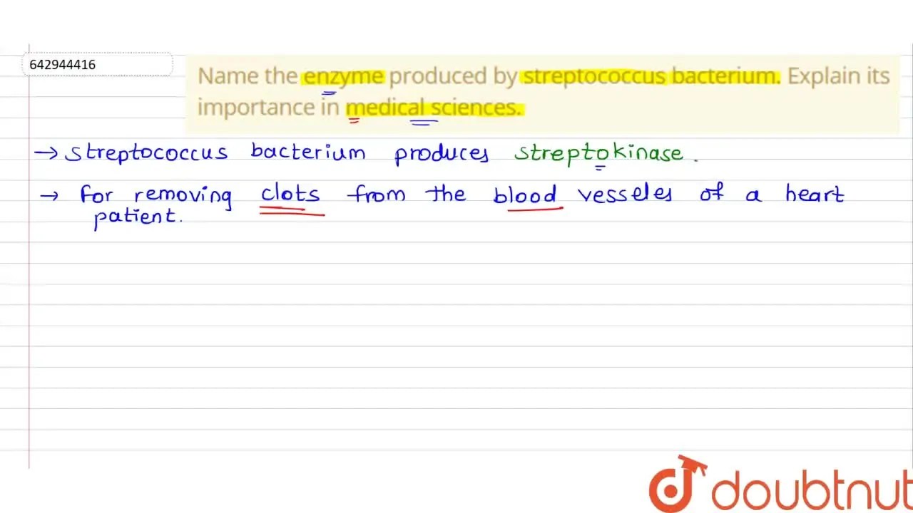 [Marathi Solution] Name the enzyme produced by streptococcus bacterium