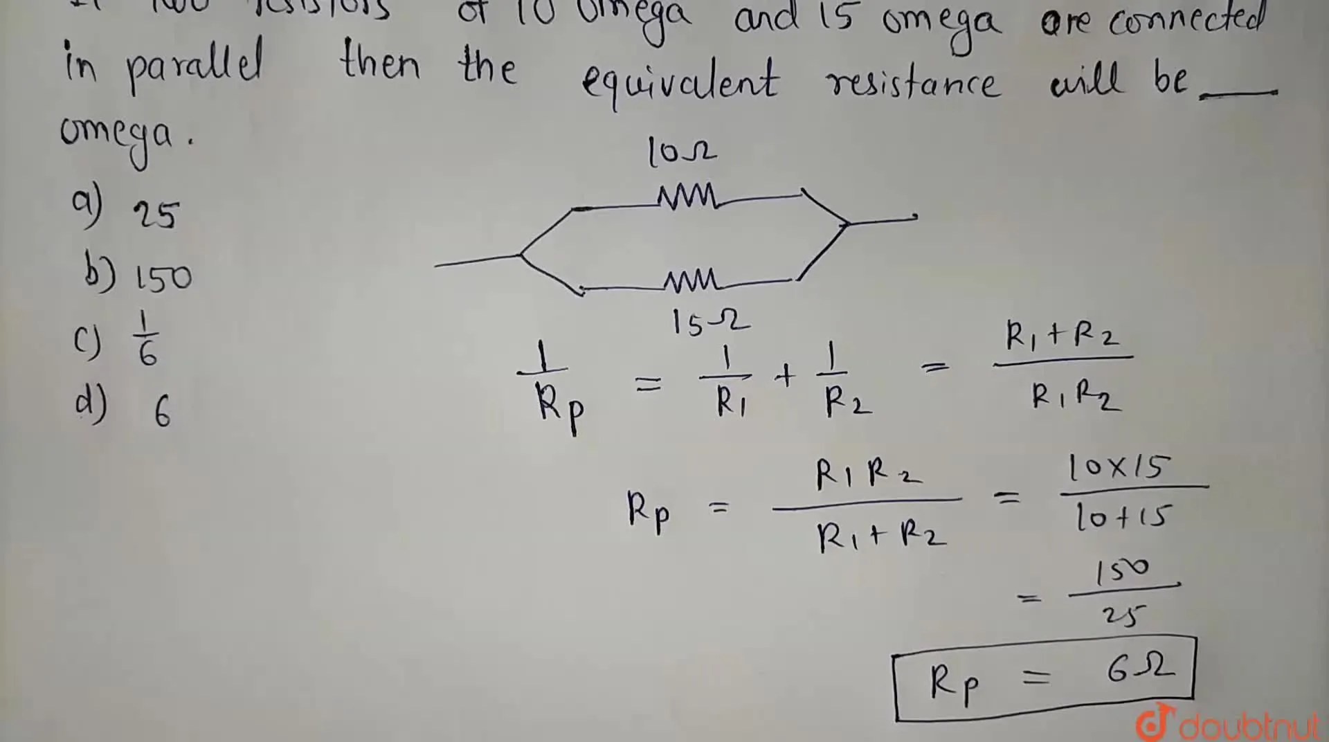 [Marathi] Choose the correct alternative If two resistors of 10 Omega