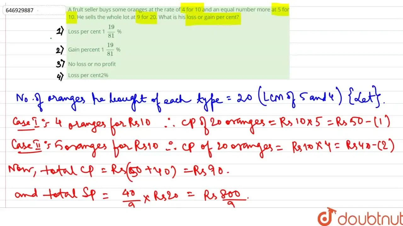 A frult seller buys some oranges at the rate of 4 for 10 and an equal