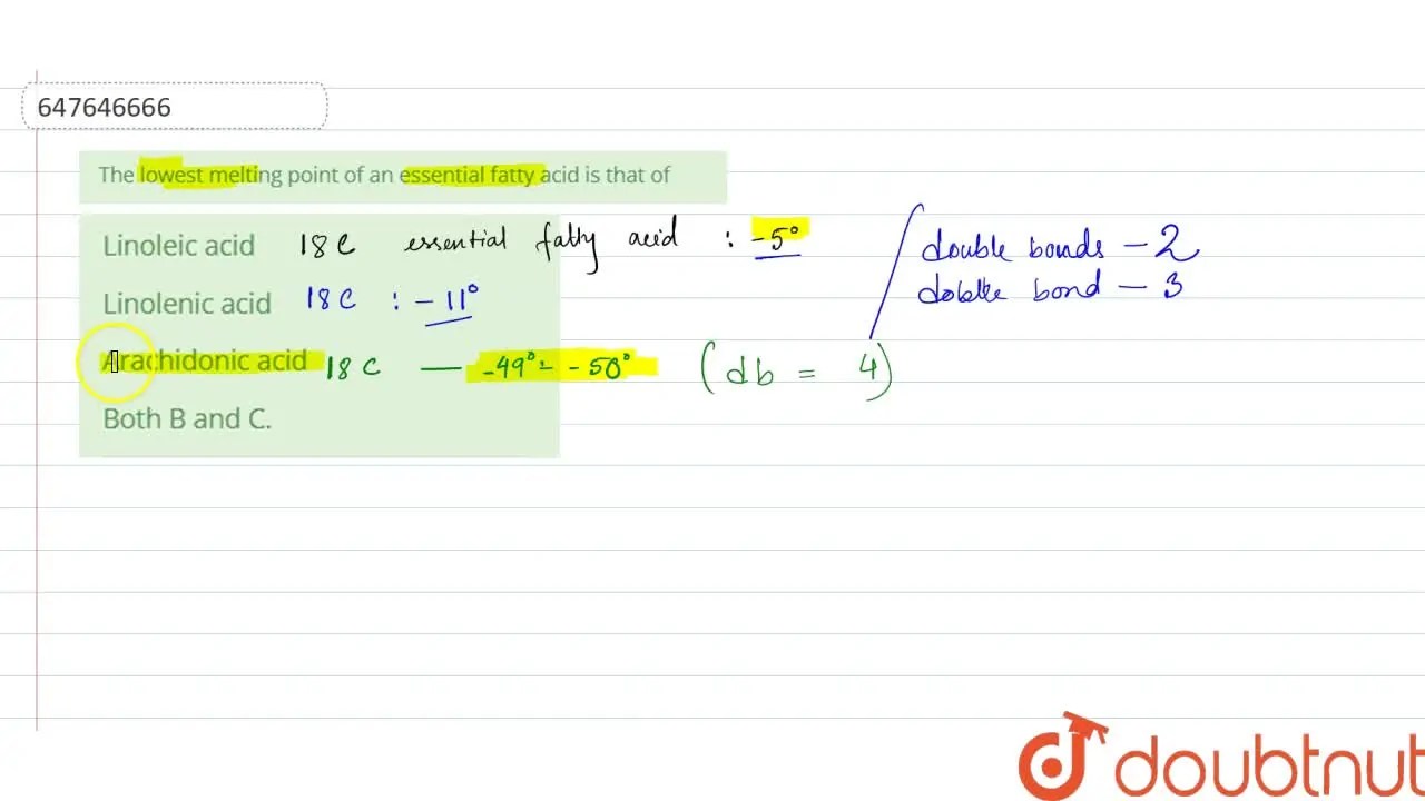 [Bengali Solution] The lowest melting point of an essential fatty acid
