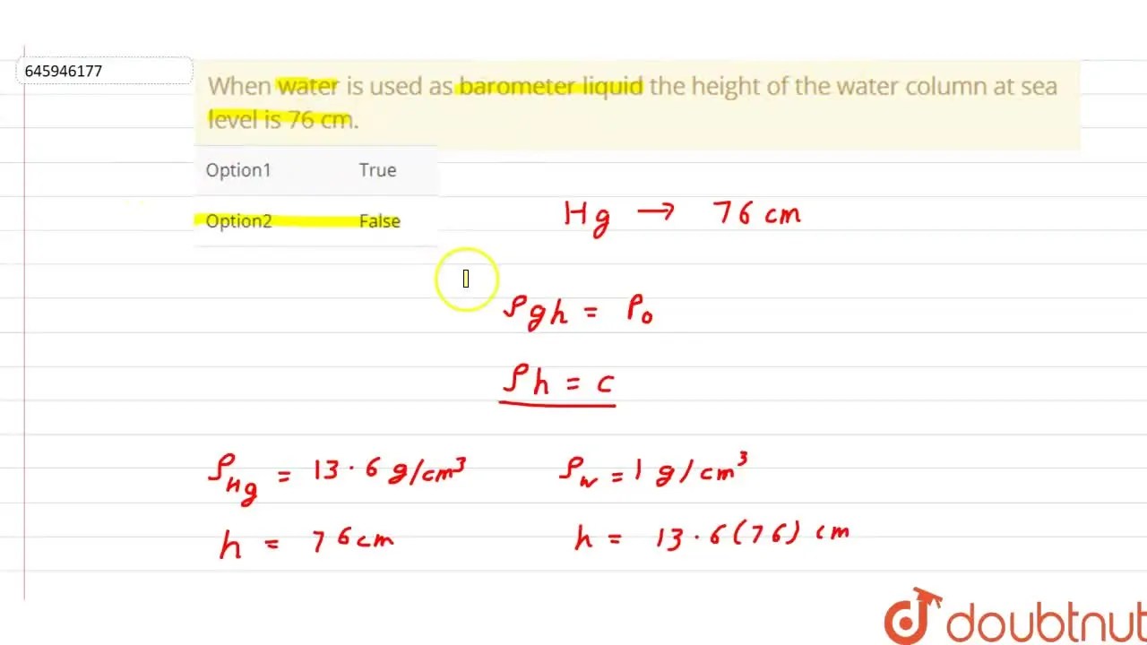 When water is used as barometer liquid the height of the water column