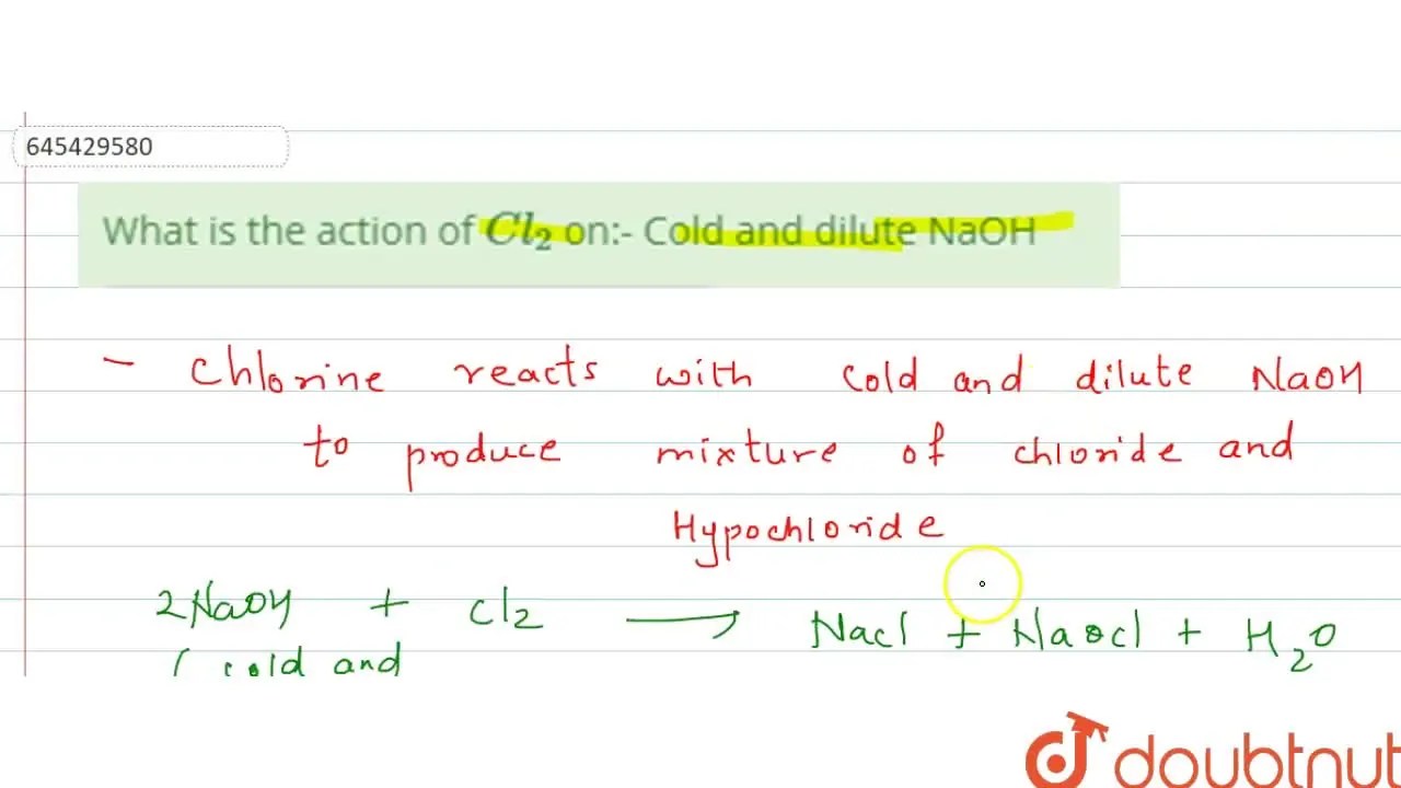 [Marathi] What is the action of Cl2 on Cold and dilute NaOH