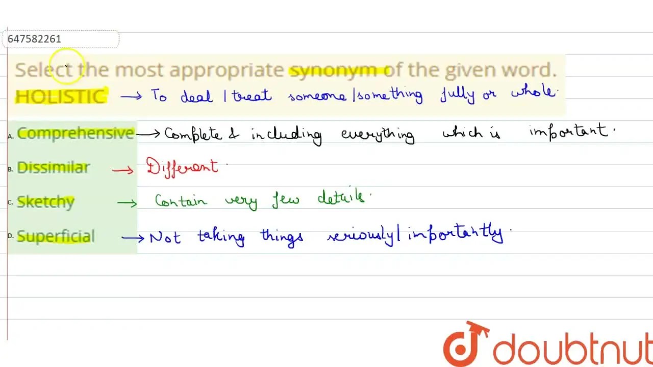 Select the most appropriate synonym of the given word. HOLISTIC
