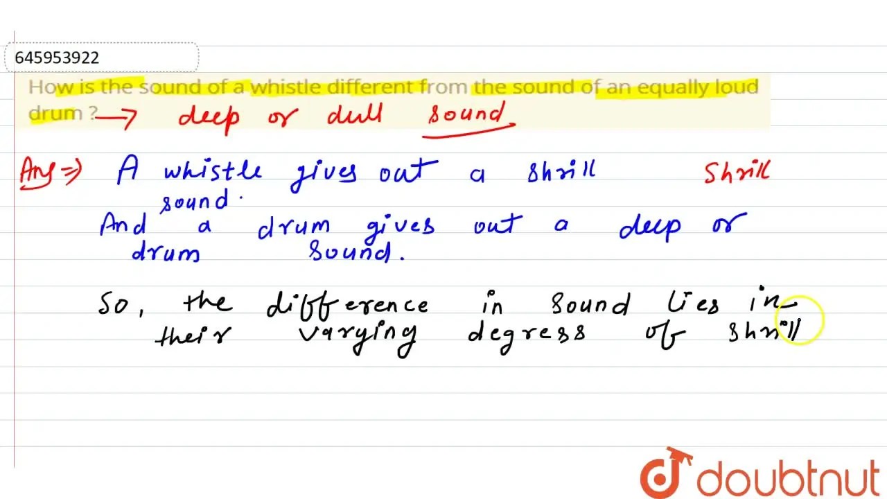 How is the sound of a whistle different from the sound of an equally l