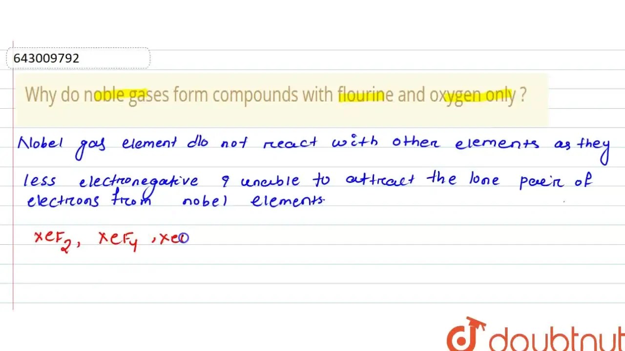 [Odia] Why do noble gases form compounds with flourine and oxygen only