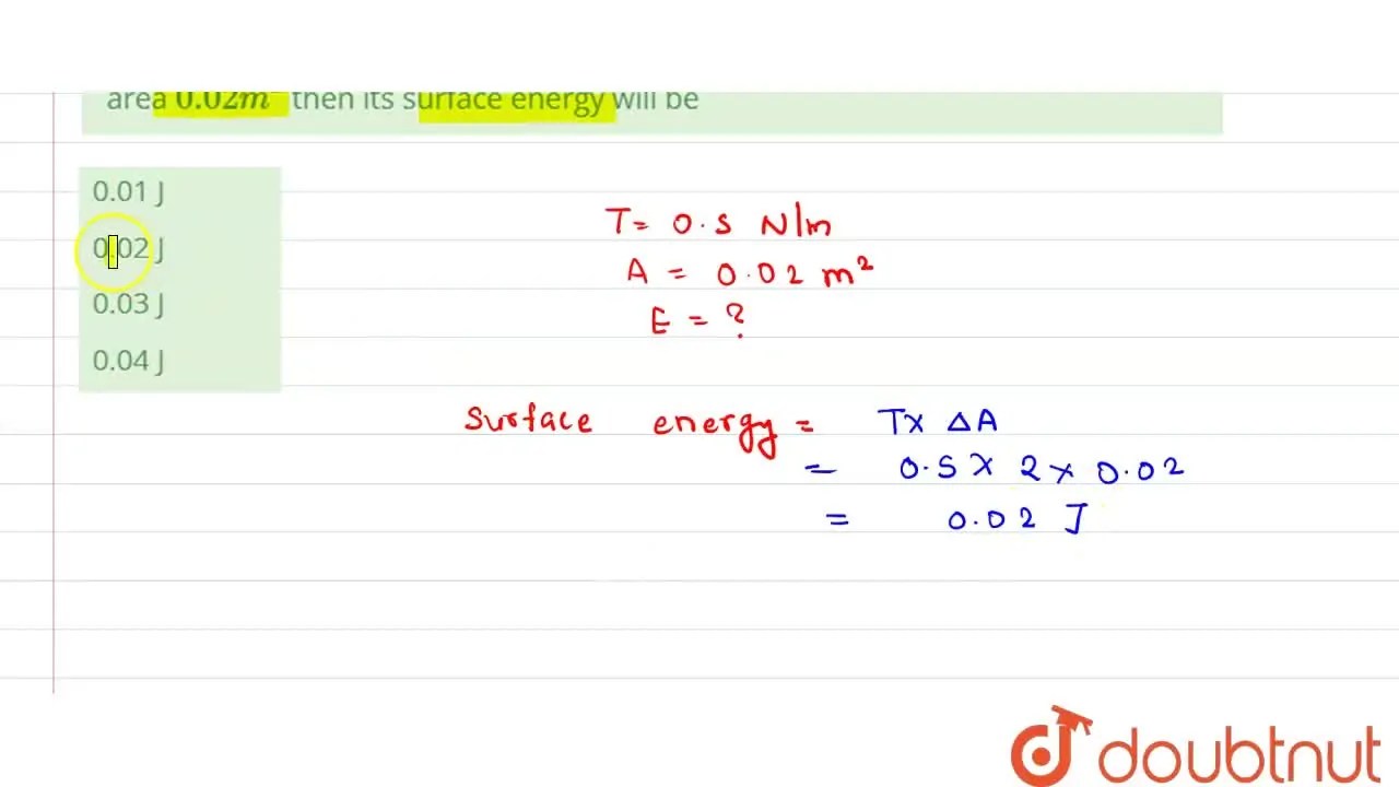 [Marathi] The surface tension of a liquid is 0.5 N/m. if a liquid film