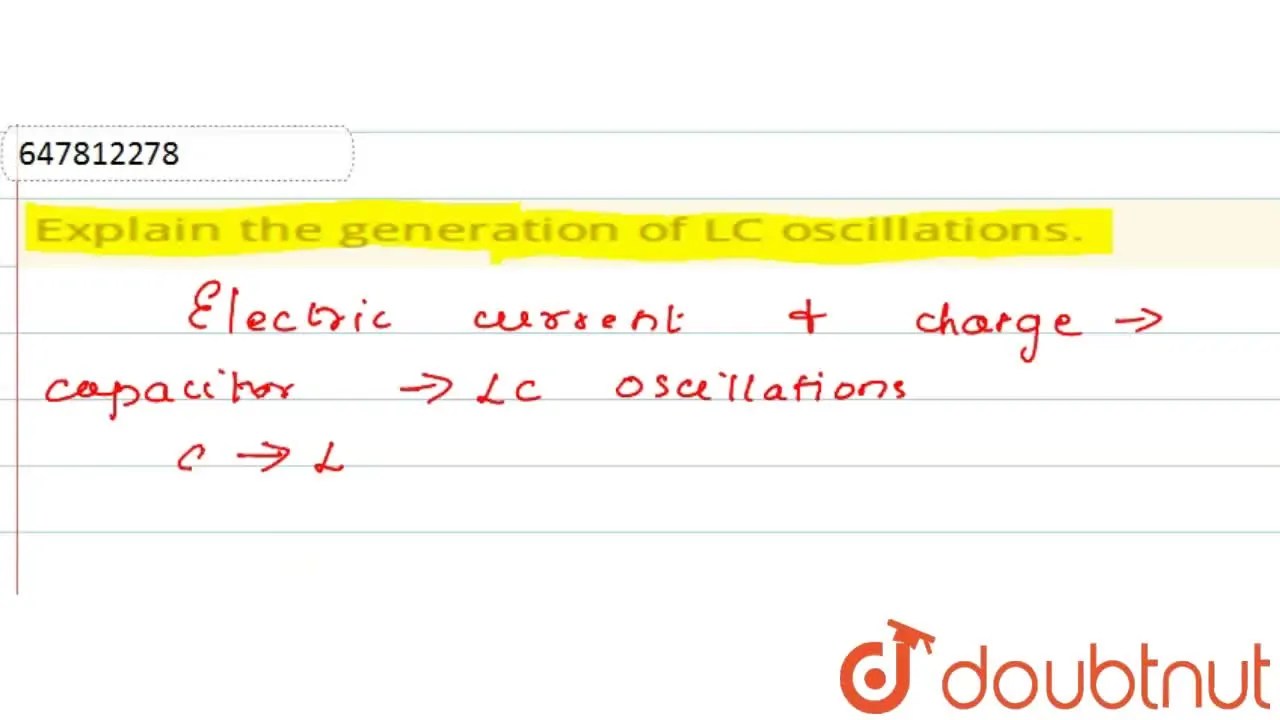 [Tamil] Explain the generation of LC oscillations.