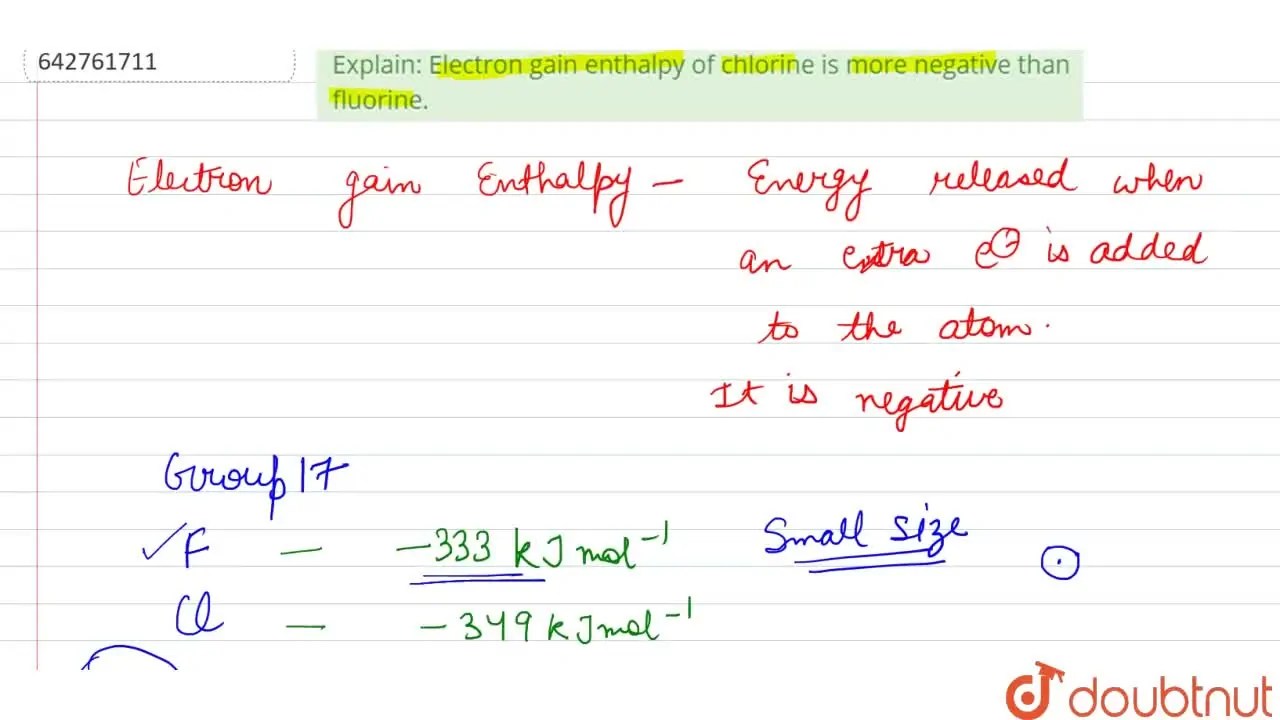 [Punjabi] Explain Electron gain enthalpy of chlorine is more negative