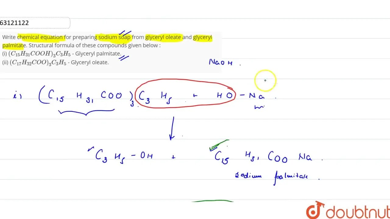 Write chemical equation for preparing sodium soap from glyceryl oleate