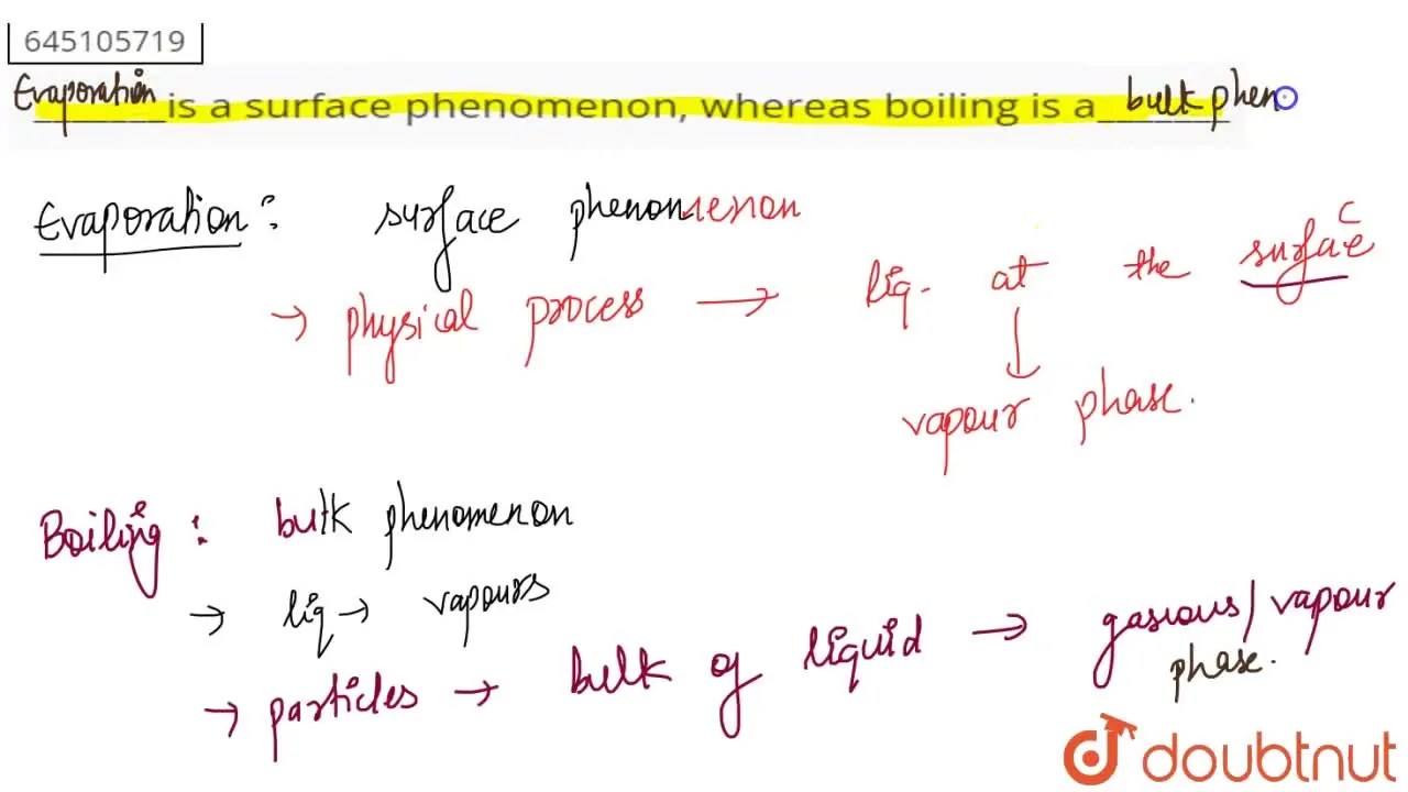 is a surface phenomenon, whereas boiling is a