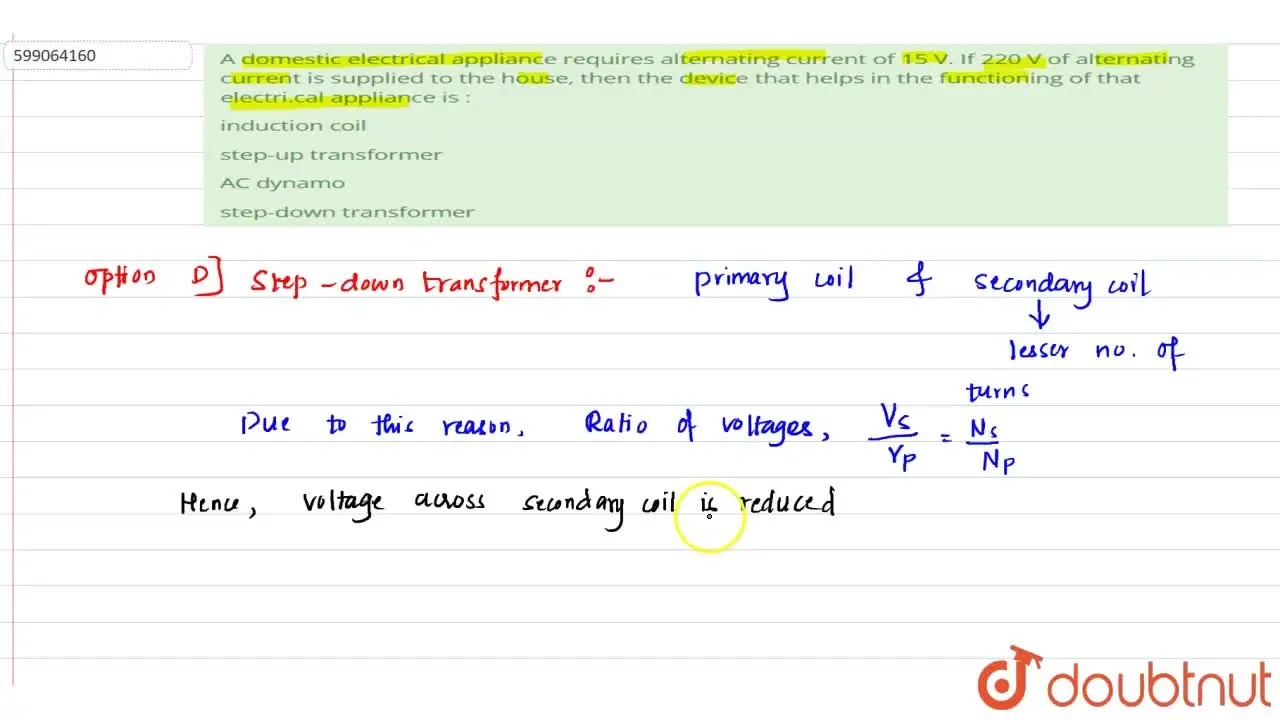 [Kannada] A domestic electrical appliance requires alternating current