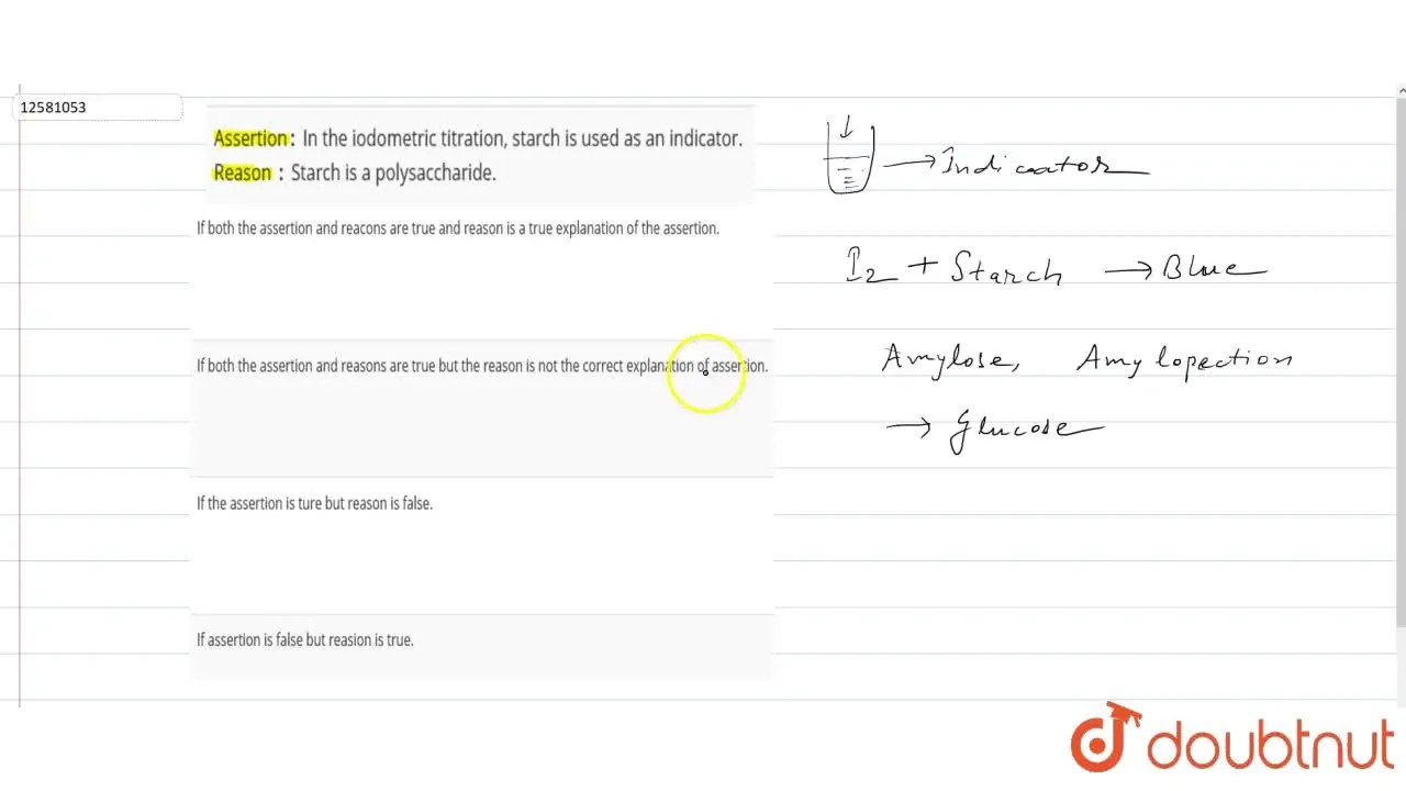 Assertion In the iodometric titration, starch is used as an indicator