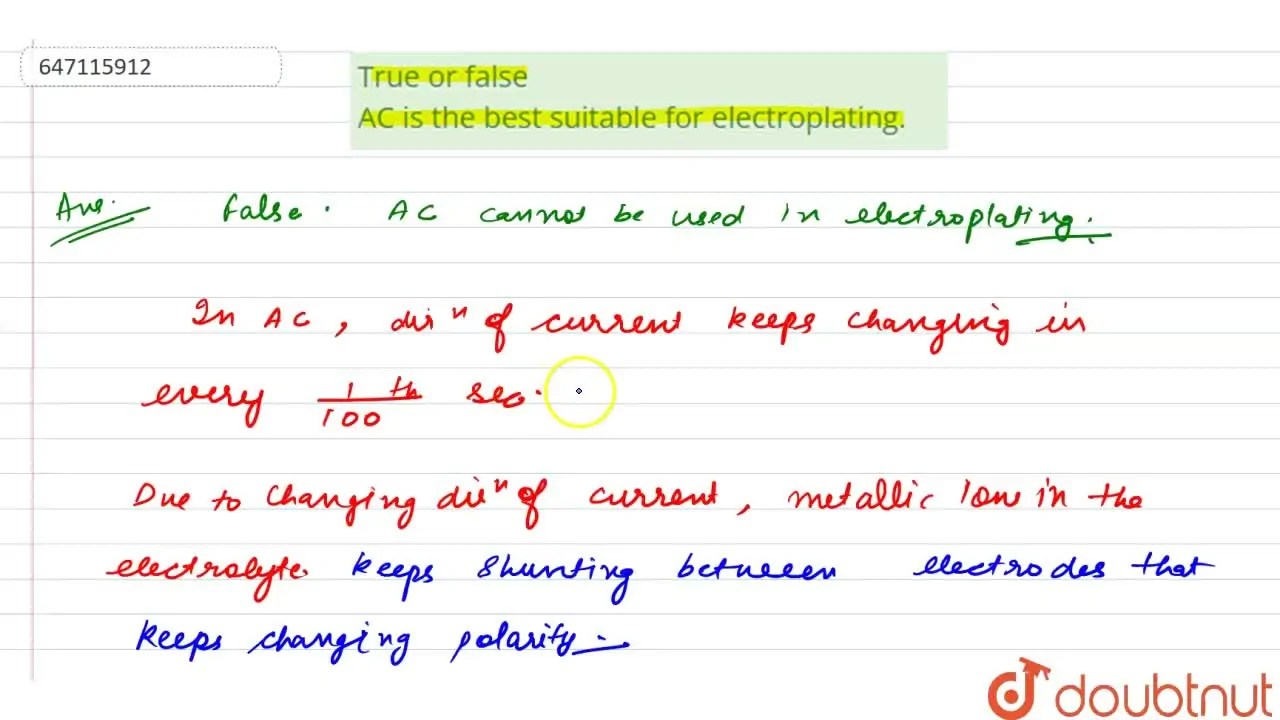 [Punjabi] True or false AC is the best suitable for electroplating.