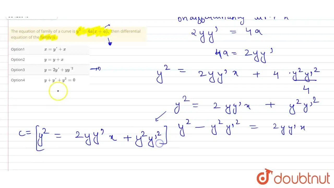The equation of family of a curve is y^(2)=4a(x+a), then differential