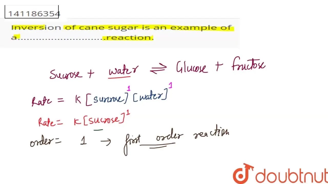 Inversion of cane sugar is an example of a………………………..reaction.