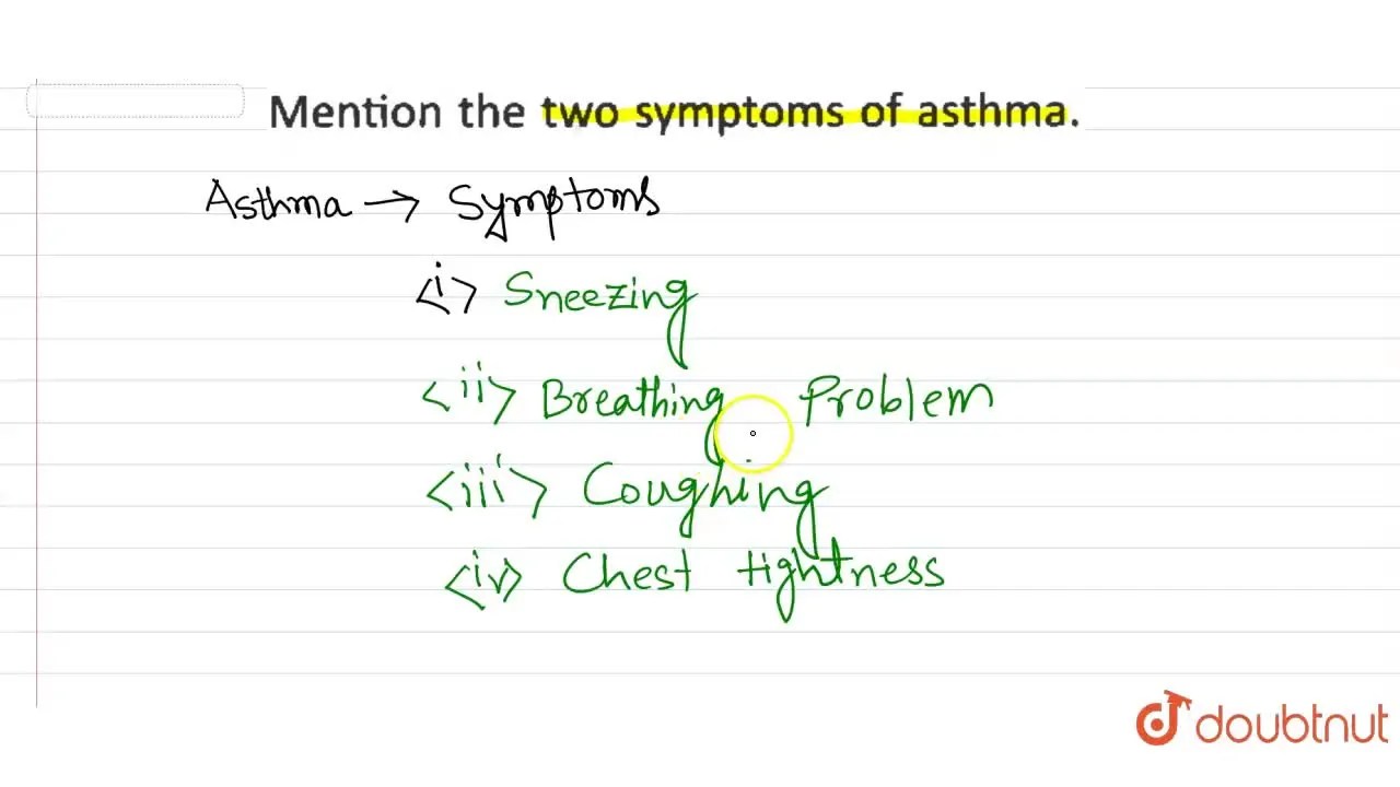 [Bengali Solution] Mention the two symptoms of asthma.