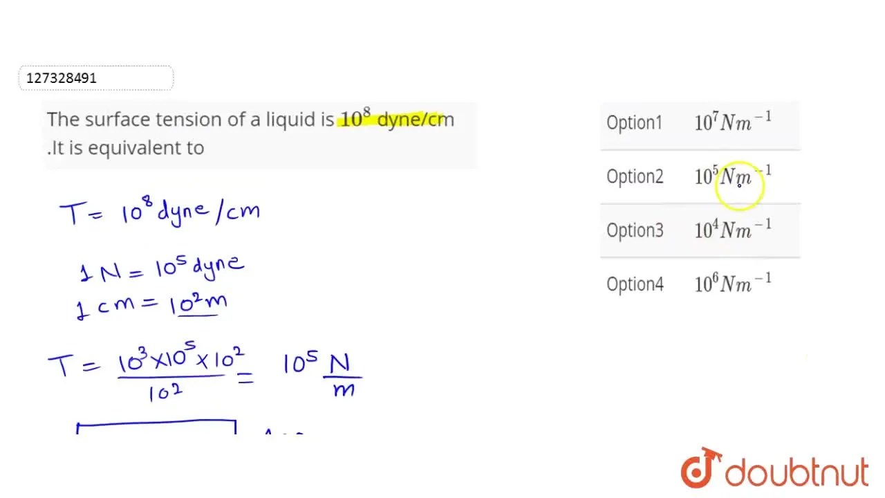 The surface tension of a liquid is 10^(8) dyne/cm .It is equivalent to