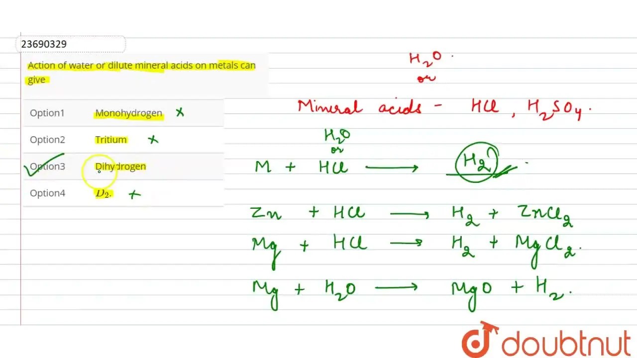 Action of water or dilute mineral acids on metals can give