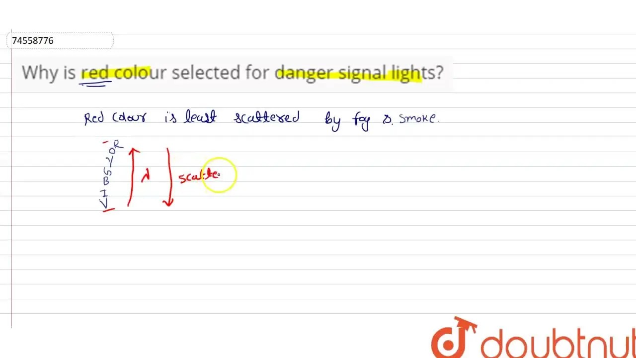 Why is red colour selected for danger signal lights?